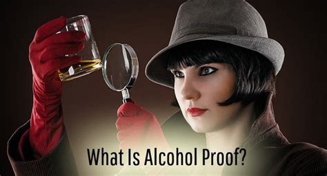 What Is Alcohol Proof Abv And Why Do These Terms Matter The Good Stuff
