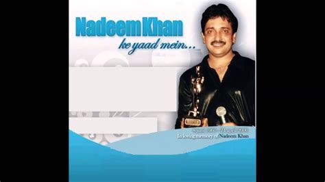 Nadeem Khan Jab Koi Baat Youtube Music