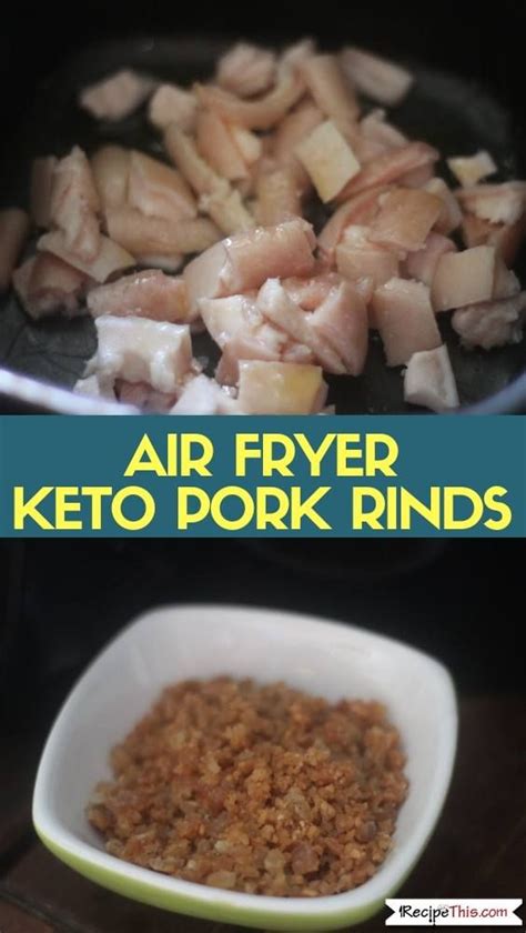 Basil 3 cloves minced garlic salt and pepper to taste 1 egg beaten 1 ½ c. How To Cook Keto Pork Rinds In The Air Fryer | Recipe This ...