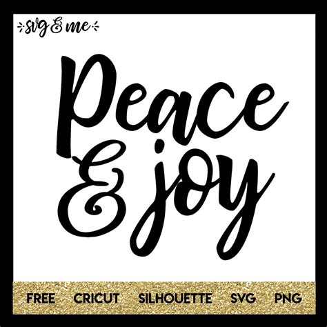 Peace And Joy Svg And Me