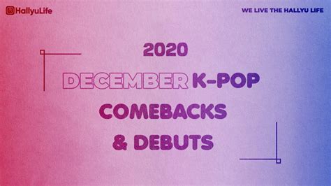 List December 2020 K Pop Comebacks
