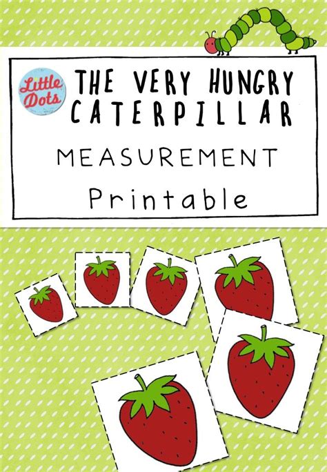 The very hungry caterpillar by eric carle is one of our favorite books. Free The Very Hungry Caterpillar Measurement Printable ...