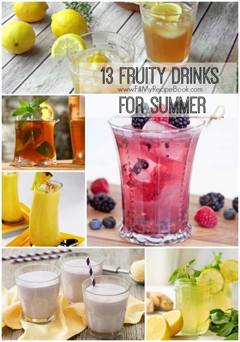 13 Fruity Drinks For Summer Fruity Drinks Fruity Drinks