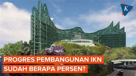 Melihat Proses Pembangunan Ibu Kota Nusantara