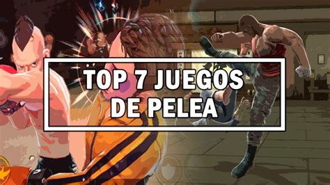 Top 7 Mejores Juegos De Pelea Android Mundo Crack Youtube