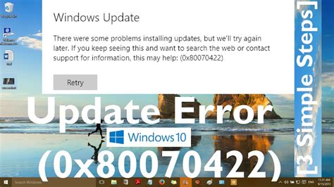fix windows update error 0x80070422 in windows 10 [3 simple steps]