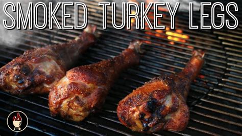 smoked turkey legs on the weber charcoal grill turkey leg recipe bbq teacher video tutorials