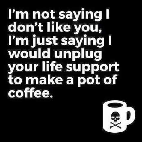 Funny Coffee Quotes Coffee Meme Coffee Coffee Coffee Lover Writing