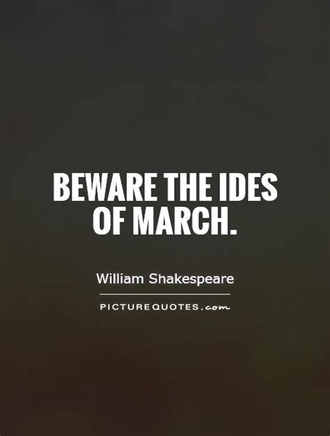 Ides Of March Quotes Quotesgram