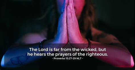 Living In Wickedness Hinders Prayer — Proverbs 1527 29 Nlt