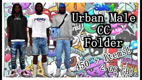 Urban Male Cc Folder 206 Gb The Sims 4 Youtube