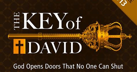 The Key Of David God Opens Doors That No One Can Shut Sermons