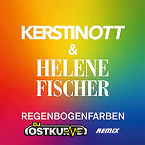 Kerstin ott & helene fischer „regenbogenfarben könnt ihr hier streamen & downloaden: Kerstin Ott & Helene Fischer - Regenbogenfarben (DJ ...