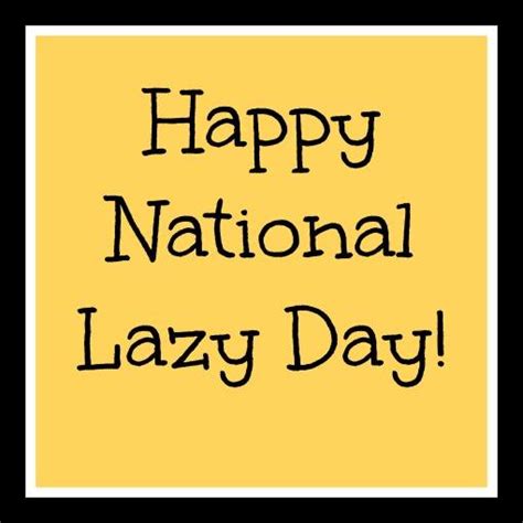 National Lazy Day Wishes Images Whatsapp Images