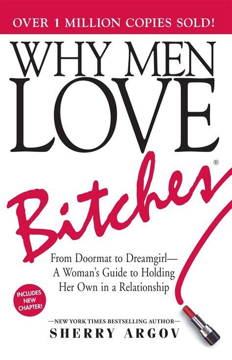 Why Men Love Bitches From Doormat To DreamgirlA Woman S Guide To