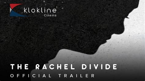 2018 The Rachel Divide Official Trailer 1 Hd Netflix Klokline Youtube
