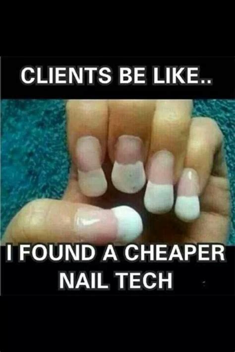 Nail Memes Nail Tech Humor How To Do Nails