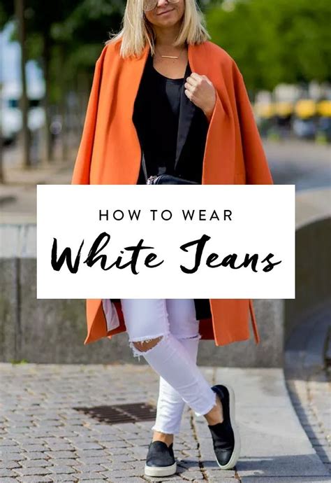 How To Wear White Jeans In 8 Helpful Tips How To Wear White Jeans