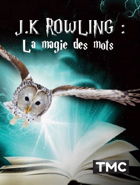 Jk Rowling La Magie Des Mots Streaming - JK Rowling : la magie des mots en Streaming sur TMC - Molotov.tv