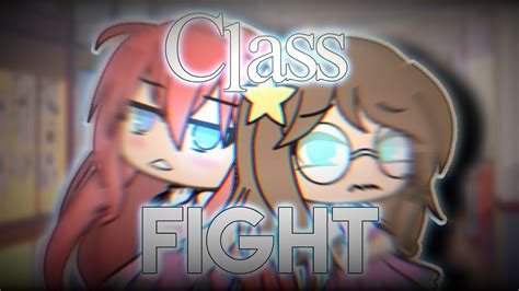 Class Fight Music Video Gacha Life Youtube