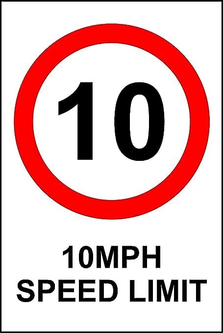10 Mph Speed Limit Sign 3mm Aluminium Sign 400mm X 300mm
