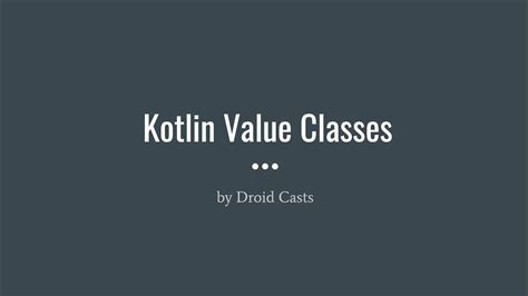 Kotlin Value Classes Youtube