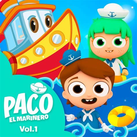 Paco El Marinero Vol 1 De El Reino Infantil Napster