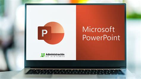 Historia Y Evolución De Powerpoint Una Herramienta Esencial Para