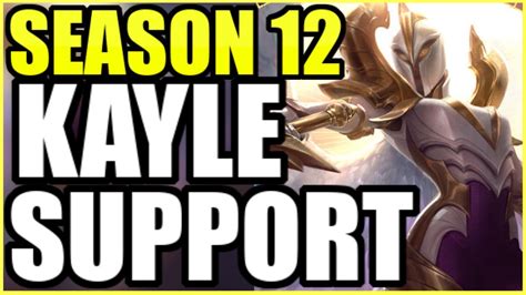 Kayle Is The Ultimate Support In Season 12 Runes Build Youtube