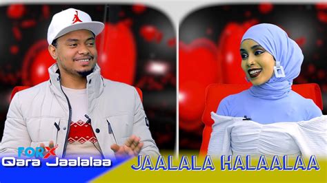 forx entertainment media qara jaalalaa jaalala halaalaa youtube