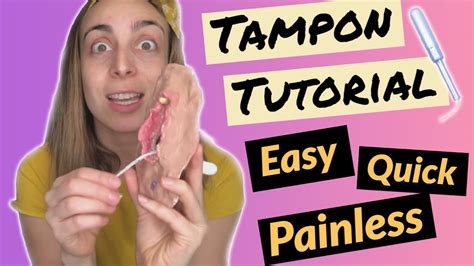 How To Put In A Tampon Youtube