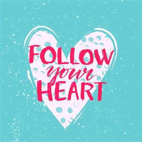 Follow Your Heart Modern Calligraphy Phrase Stock Vector