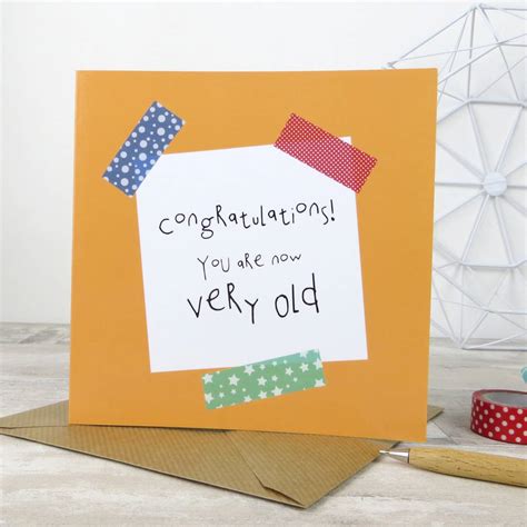 Birthday You Are Now Very Old Funny Birthday Card By Wink Design