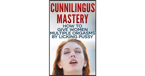 Cunnilingus Mastery By John M