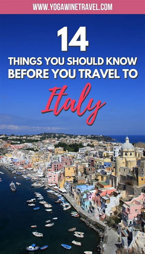 14 Things You Should Know Before You Travel To Italy Yoga Wine And Travel