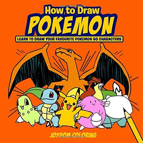 Buy How To Draw Pokemon Learn To Draw Your Favourite Pokemon Go