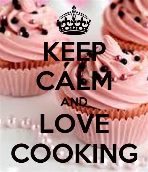 Keep Calm And Love Cooking Poster Malvika Keep Calm O Matic