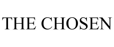 The Chosen The Chosen Llc Trademark Registration