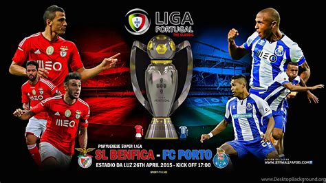 SL Benfica Vs FC Porto 2015 Liga Portugal HD Wallpapers Free