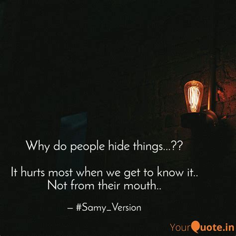 Why Do People Hide Things Quotes And Writings By Sameer Ranjan