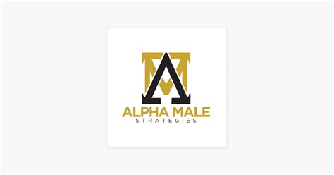 ‎the Alpha Male Strategies Show On Apple Podcasts