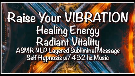 Raise Your Vibration Power Boost Asmr Nlp Subliminal W432 Hz And Delta