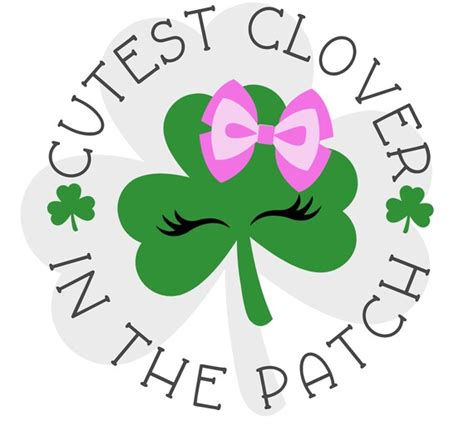 Cutest Clover In The Patch Svg File For Cricut Girls St Etsy