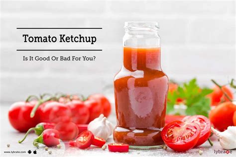Tomato Ketchup Is It Good Or Bad For You By Dt Apeksha Thakkar
