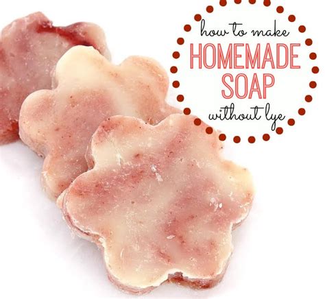 How To Make Homemade Soap Without Lye