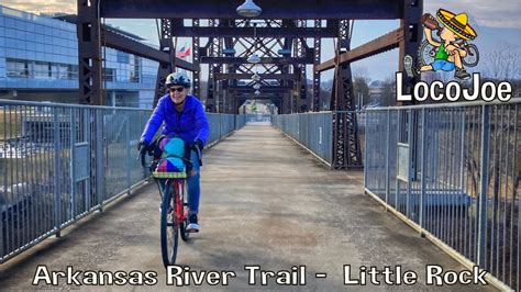 Biking The Arkansas River Trail Little Rock Youtube