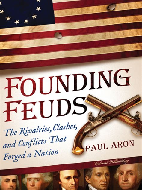 Read Founding Feuds Online By Paul Aron Books