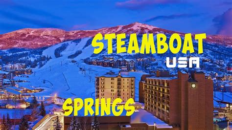 Steamboat Springs Colorado Travel Guide Usa Youtube