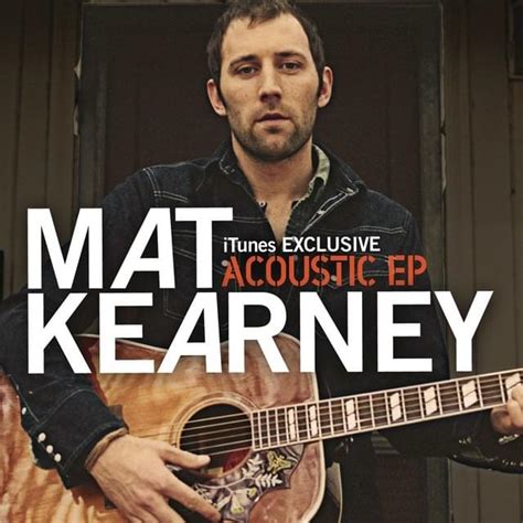 Mat Kearney Renaissance Acoustic Lyrics Genius Lyrics
