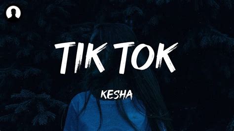 Kesha Tik Tok Lyrics Youtube